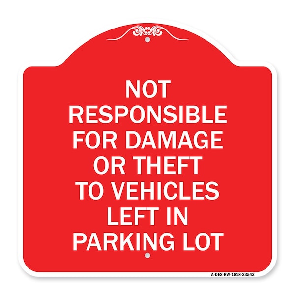 Signmission Not Responsible for Damage or Theft to Vehicles Left in Parking Lot, A-DES-RW-1818-23543 A-DES-RW-1818-23543 - main